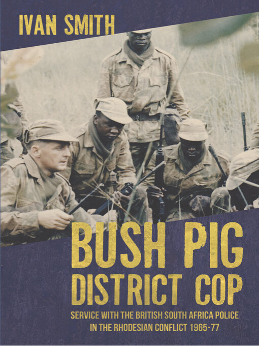 Title details for Bush Pig--District Cop by Ivan Smith - Wait list